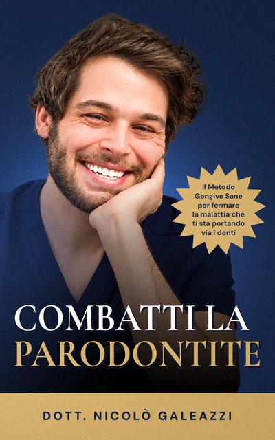Copertina del libro Combatti la Parodontite, nuova edizione — Dott. Nicolò Galeazzi